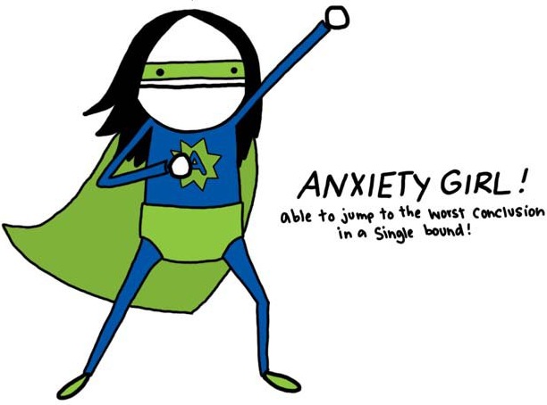 Anxiety super hero? 